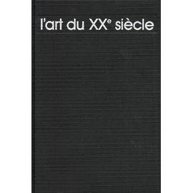 L'art du xxeme siecle - dictionnaire de peinture et de sculpture