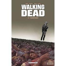 Walking dead - tome 17 - terrifiant