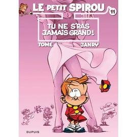 Le petit spirou tome 11 - tu ne s'ras jamais grand