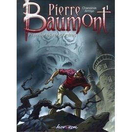 Pierre baumont tome 1 - premieres rencontres