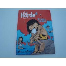 La horde 6 - si c'est...un oeuf - sanz&nico
