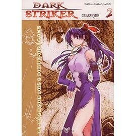 Dark striker - tome 2