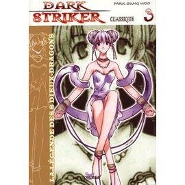 Dark striker - tome 3