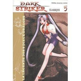 Dark striker - tome 5