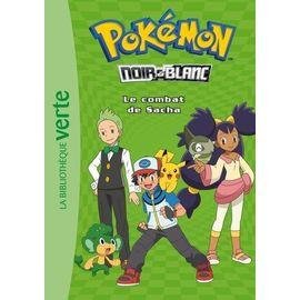 Pokemon noir et blanc - tome 3 - le combat de sacha