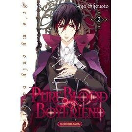 Pure blood boyfriend - he's my only vampire - tome 2