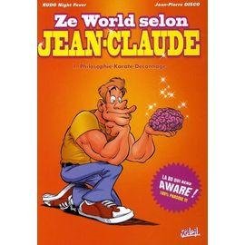 Le world selon jean-claude tome 1 - philosophie - karate - deconnages