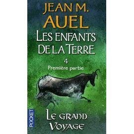 Les enfants de la terre - tome 4 - le grand voyage - 1re partie