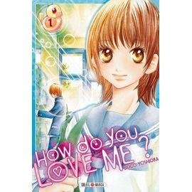 How do you love me ? - tome 1