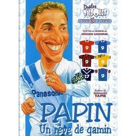 Papin un reve de gamin