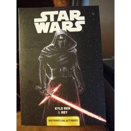 Star wars: histoires galactiques 05 - kylo ren & rey