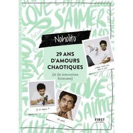 29 ans d'amours chaotiques (et de rencontres foireuses)