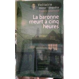 La baronne meurt a 5 heures