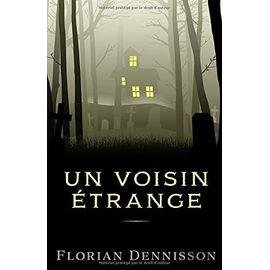 Un voisin etrange