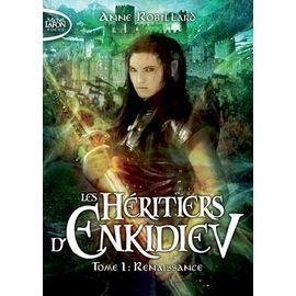 Les heritiers d'enkidiev tome 1 - renaissance