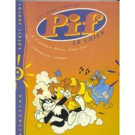 Pif le chien t05 jamais deux, sans toi