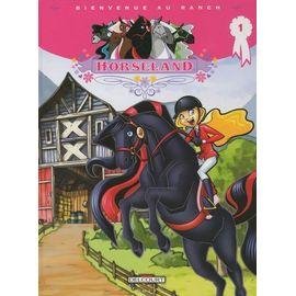 Horseland tome 1 - bienvenue au ranch