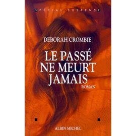 Le passe ne meurt jamais