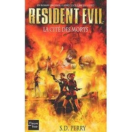 Resident evil tome 3 : la cite des morts