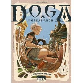 Doga of the great arch - tome 1