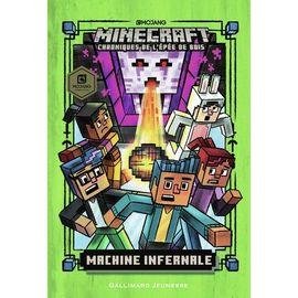 Minecraft - chroniques de l'epee de bois tome 4 - machine infernale