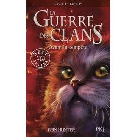La guerre des clans (cycle 1) - tome 4 - avant la tempete