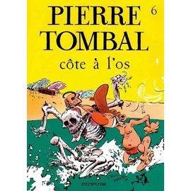 Pierre tombal tome 6 - cote a l'os