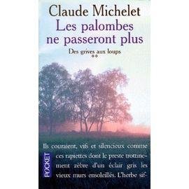 Des grives aux loups tome 2 : les palombes ne passeront plus