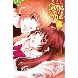 Come to me - tome 4