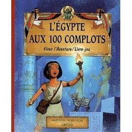 L'egypte aux 100 complots