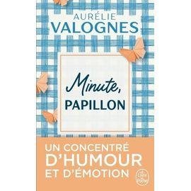 Minute, papillon !