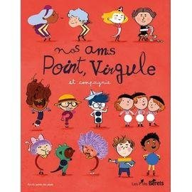 Nos amis point, virgule et compagnie