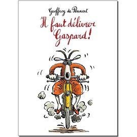 Il faut delivrer gaspard