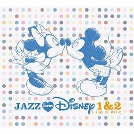Cd jazz loves disney 1 & 2 - a kind of magic