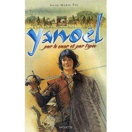 Yanoel - par le coeur et par l'epee