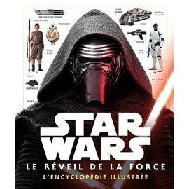 Star wars : le reveil de la force - l'encyclopedie illustree