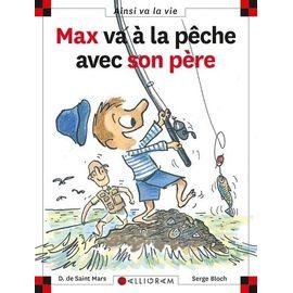 Max va a la peche avec son pere
