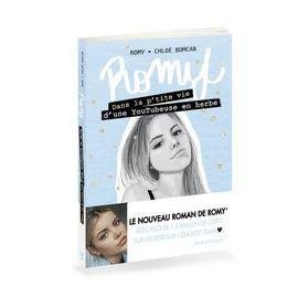 Romy - dans la p'tite vie d'une youtubeuse en herbe