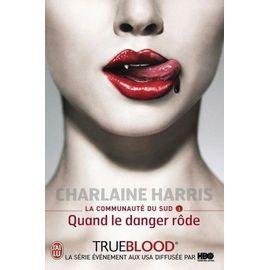La communaute du sud - tome 1 - quand le danger rode