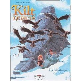 Kilt le picte - tome 2 : la montagne aux fees