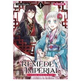 Remede imperial - l'etrange medecin de la cour - tome 1 :
