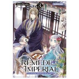 Remede imperial - l'etrange medecin de la cour - tome 3 :