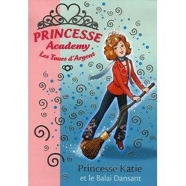 Princesse academy - les tours d'argent tome 8 - princesse katie et le balai dansant
