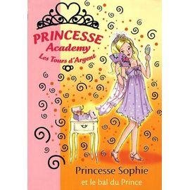 Princesse academy - les tours d'argent tome 11 - princesse sophie et le bal du prince