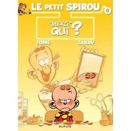 Le petit spirou - tome 5 - merci qui ?