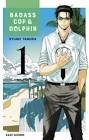 Badass cop & dolphin vol 1