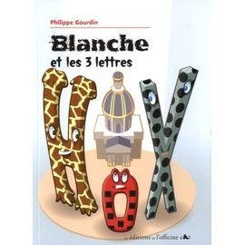 Blanche et les 3 lettres