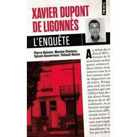 Xavier dupont de ligonnes - l'enquete