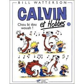 Calvin et hobbes tome 11 - chou bi dou wouah !