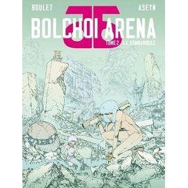 Bolchoi arena tome 2 - la somnambule